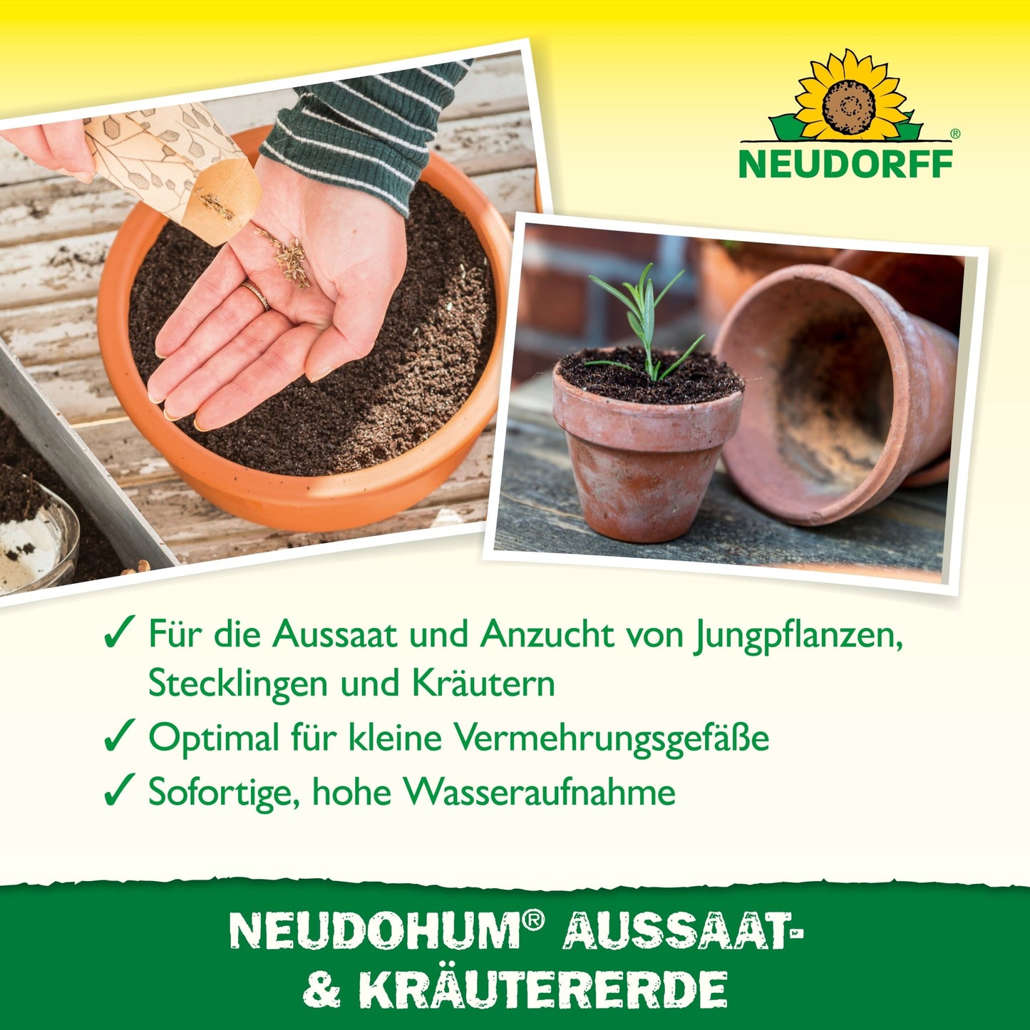 En hånd fylder med en træske en lille terrakottakrukke med NeudoHum Så- & Krydderurtejord fra Neudorff Shop. Nederst sidder en spirende plante i en anden krukke, mens en tysk tekst beskriver, hvordan denne jord hjælper med at formere blomster og grøntsager.